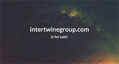 Desktop Screenshot of intertwinegroup.com